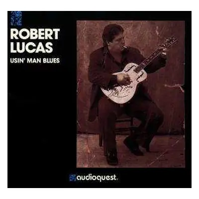 CD Robert Lucas: Usin' Man Blues