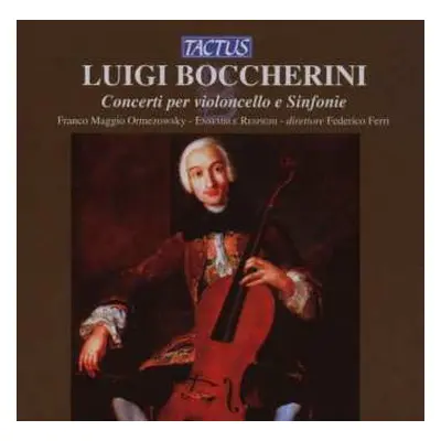 CD Luigi Boccherini: Concerti Per Violoncello E Sinfonie