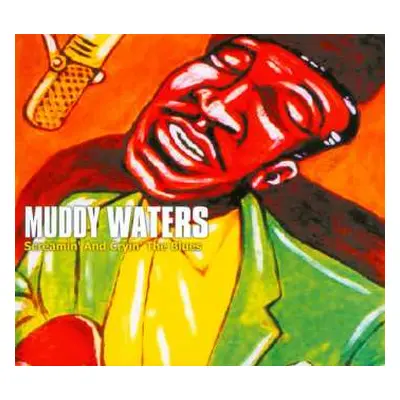 CD Muddy Waters: Screamin' And Cryin' The Blues