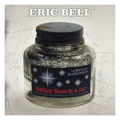 CD Eric Bell: Belfast Blues In A Jar