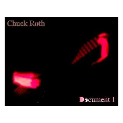 CD Chuck Roth: Document 1 LTD