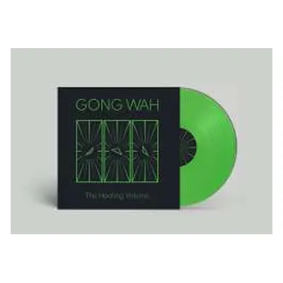 LP Gong Wah: The Healing Volume (ltd. Neon Green Vinyl)