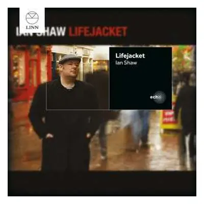 CD Ian Shaw: Lifejacket