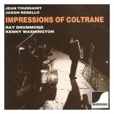 CD Jean Toussaint: Impressions Of Coltrane