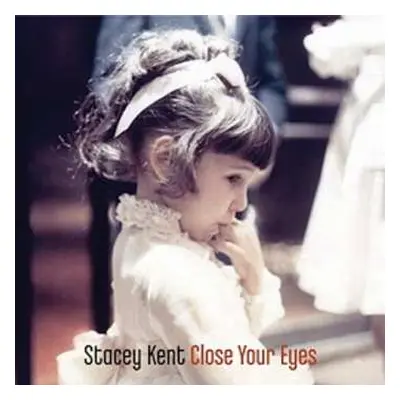 2LP Stacey Kent: Close Your Eyes