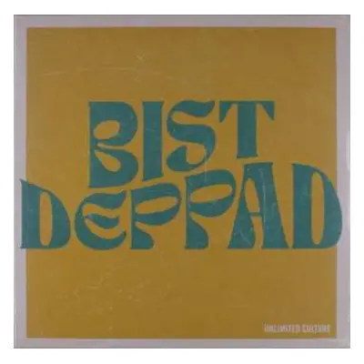 LP Unlimited Culture: Bist Deppad