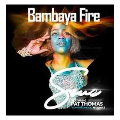 CD Ssue: Bambaya Fire