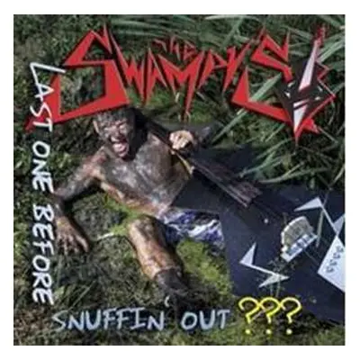 CD The Swampy's: Last One Before Snuffin' Out ???