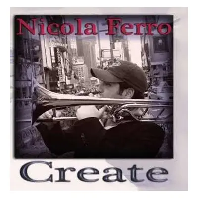 CD Nicola Ferro: Create