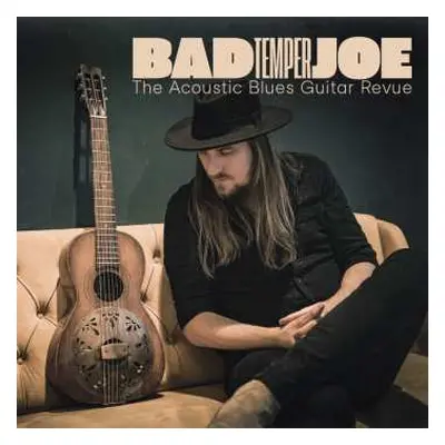 CD Bad Temper Joe: The Acoustic Blues Guitar Revue