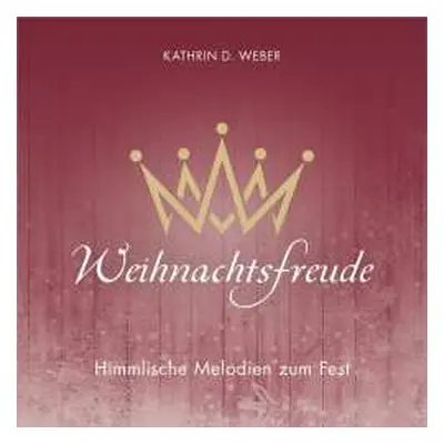 CD Kathrin D. Weber: Weihnachtsfreude