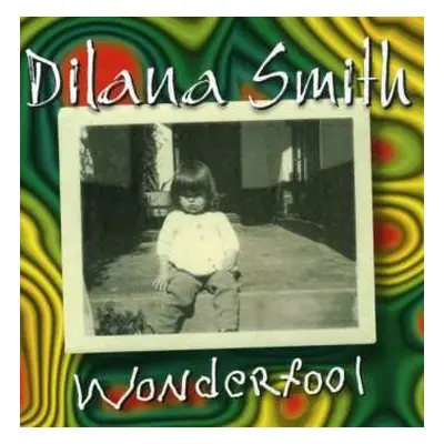 CD Dilana Smith: Wonderfool