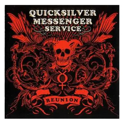 2CD Quicksilver Messenger Service: Reunion