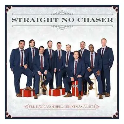 CD Straight No Chaser: I'll Have Another... Christmas Album