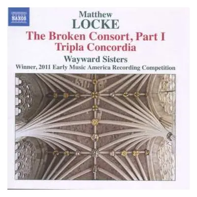 CD Wayward Sisters: Locke: The Broken Consort, Part I; Triple Concordia