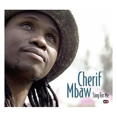 CD Cherif M'Baw: Sing For Me