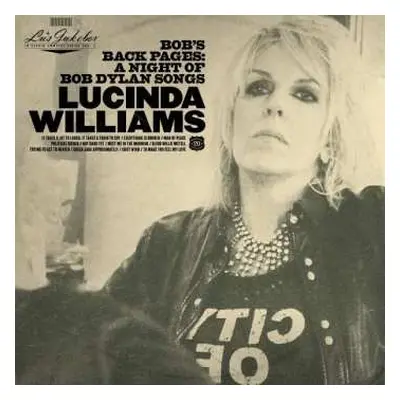 2LP Lucinda Williams: Bob's Back Pages: A Night Of Bob Dylan Songs