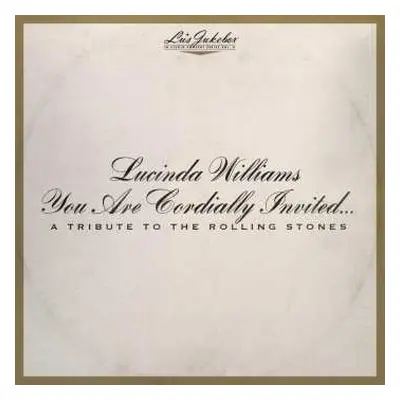 CD Lucinda Williams: You Are Cordially Invited... A Tribute To The Rolling Stones