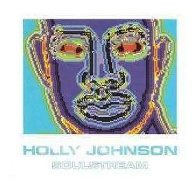 2CD Holly Johnson: Soulstream DLX