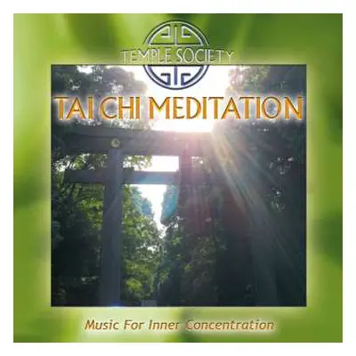 CD Temple Society: Tai Chi Meditation