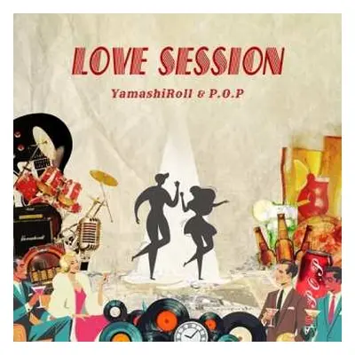 SP Yamashiroll & P.o.p: Love Session / Drivin'