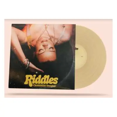 SP Clementine Douglas: Riddles (ltd. Hand Numbered Gold Vinyl 7'')