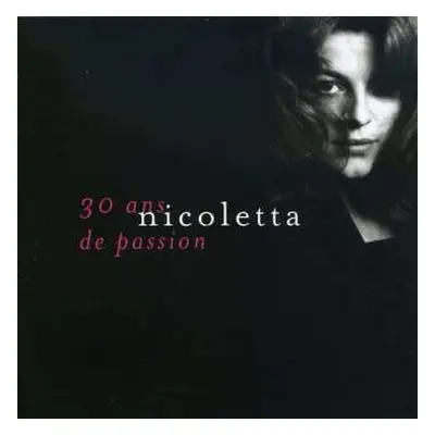 CD Nicoletta: 30 Ans De Passion