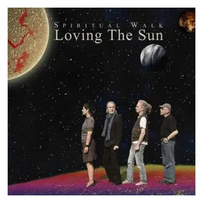 CD Loving The Sun: Spiritual Walk