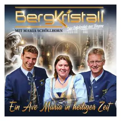 CD Bergkristall: Ein Ave Maria In Heiliger Zeit