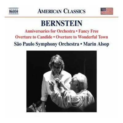 CD Leonard Bernstein: Anniversaries / Fancy Free Suite / Candide Overture / Wonderful Town Overt