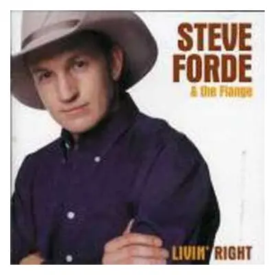 CD Steve Forde: Livin' Right