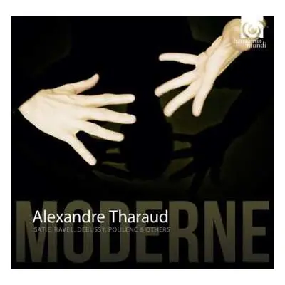 6CD Alexandre Tharaud: Moderne