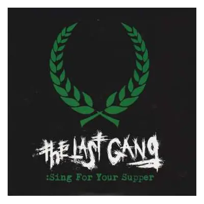 SP The Last Gang: Sing For Your Supper