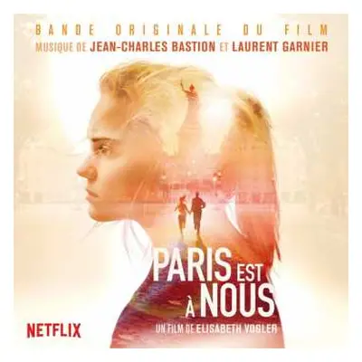 LP Jean Charles Bastion: Paris Est à Nous (Paris Is Us) - Original Motion Picture Soundtrack