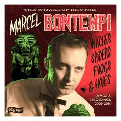 LP/SP Marcel Bontempi: Witches Spiders Frogs & Holes - Demos & Recordings 2009-2014