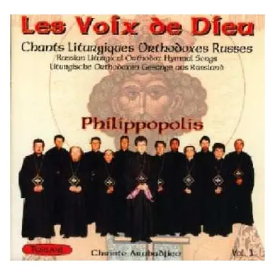 CD Chants Liturgiques Orthodoxes Russes: Voix De Dieu Vol. 1 - Philippopolis