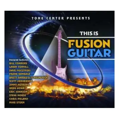 CD Various: Tone Center Presents • This Is Fusion Guitar