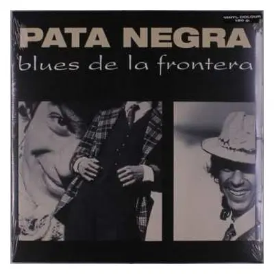 LP Pata Negra: Blues De La Frontera CLR