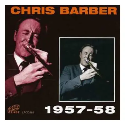 2CD Chris Barber: 1957-58