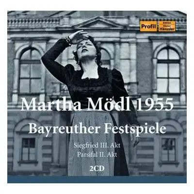 2CD Richard Wagner: Martha Mödl - Bayreuther Festspiele 1955