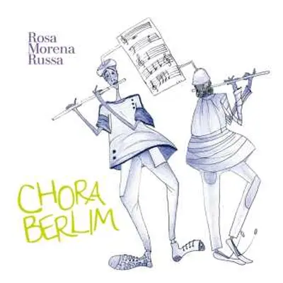 CD Rosa Morena Russa: Chora Berlim