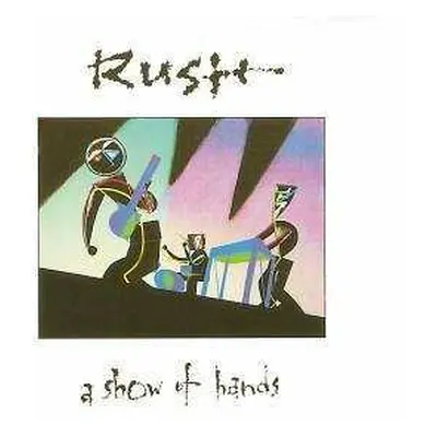 CD Rush: A Show Of Hands