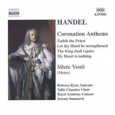 CD Georg Friedrich Händel: Coronation Anthems, Silete Venti