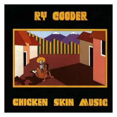 CD Ry Cooder: Chicken Skin Music