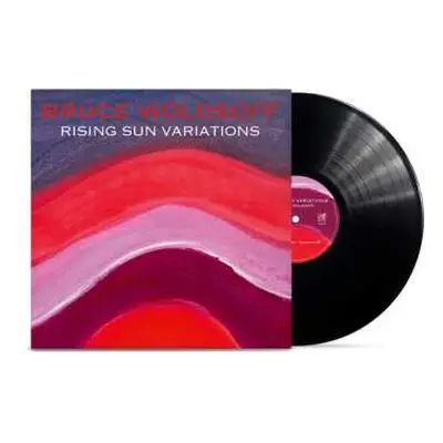 LP Bruce Wolosoff: Rising Sun Variations