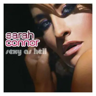 CD Sarah Connor: Sexy As Hell