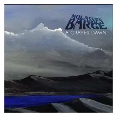 CD Molasses Barge: A Grayer Dawn