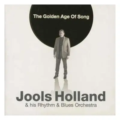 CD Jools Holland And His Rhythm & Blues Orchestra: The Golden Age Of Song