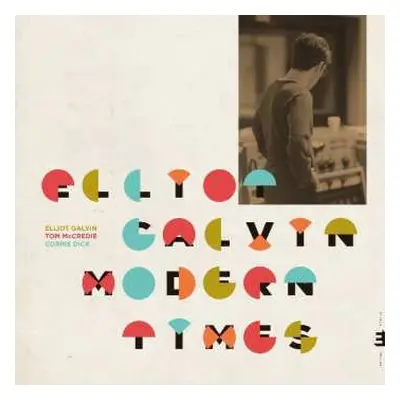 LP Elliot Galvin: Modern Times