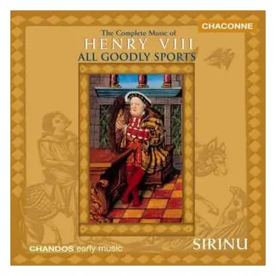 CD Henry VIII: All Goodly Sports: The Complete Music Of Henry VIII